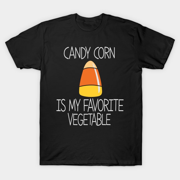 Candy Corn is my favorite vegetable T-Shirt by BadDesignCo